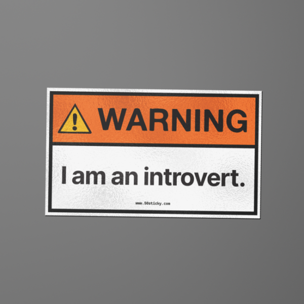 Warning I am an Introvert Sticker